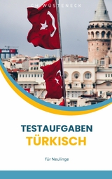 Testaufgaben Türkisch -  Ch. Wüsteneck