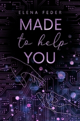 Made To Help You -  Elena Feder