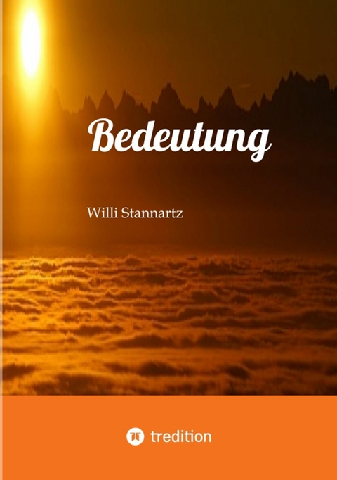 Bedeutung -  Willi Stannartz