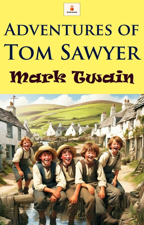 Adventures of Tom Sawyer -  Mark Twain