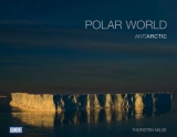 DuMont Bildband Polar World/ AntArctic