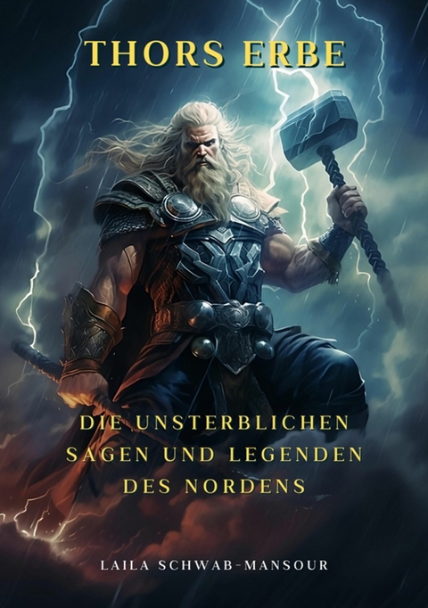 Thors Erbe -  Laila Schwab-Mansour