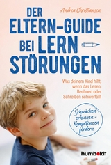 Der Eltern-Guide bei Lernstörungen -  Andrea Christiansen