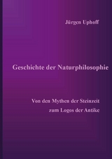 Geschichte der Naturphilosophie -  Jürgen Uphoff