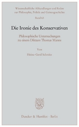 Die Ironie des Konservativen. - Heinz-Gerd Schmitz