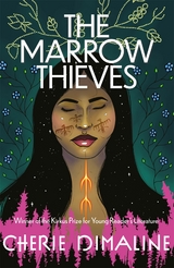 The Marrow Thieves -  Cherie Dimaline