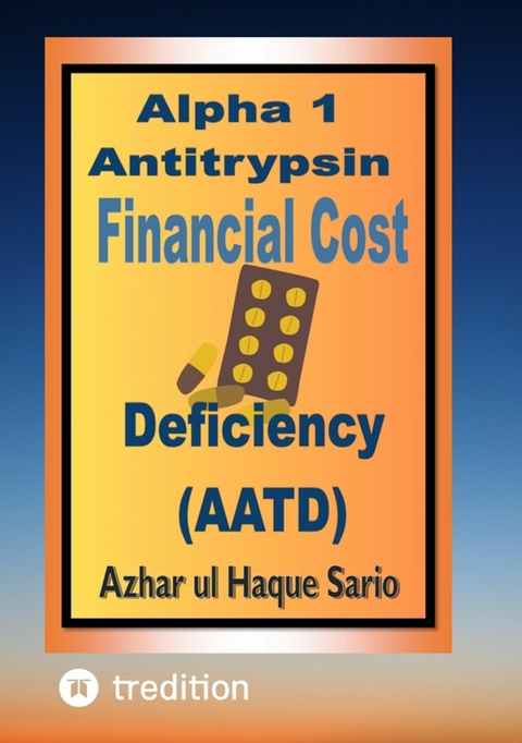 Alpha 1 Antitrypsin Deficiency (AATD) Financial Cost -  Azhar ul Haque Sario