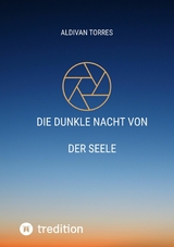 Die Dunkle Nacht Von der Seele -  Aldivan Torres