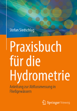 Praxisbuch für die Hydrometrie -  Stefan Siedschlag