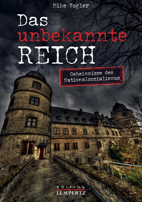 Das unbekannte Reich -  Mike Vogler