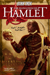 Star Trek: Der klingonische Hamlet - William Shakespeare, Nick Nicholas, Andrew Strader