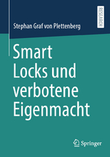 Smart Locks und verbotene Eigenmacht -  Stephan Graf von Plettenberg