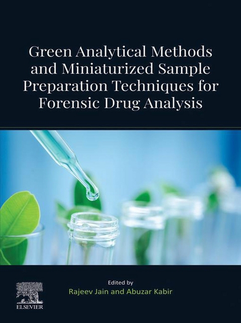 Green Analytical Methods and Miniaturized Sample Preparation techniques for Forensic Drug Analysis - 