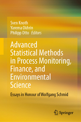 Advanced Statistical Methods in Process Monitoring, Finance, and Environmental Science - 