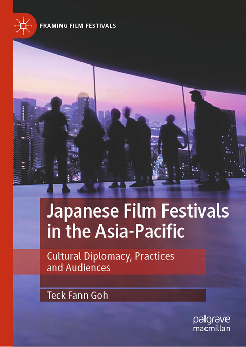 Japanese Film Festivals in the Asia-Pacific -  Teck Fann Goh