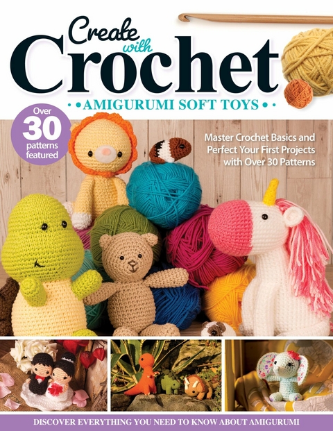 Create with Crochet: Amigurumi Soft Toys -  Jen Neal