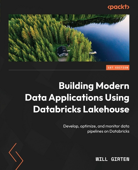 Building Modern Data Applications Using Databricks Lakehouse -  Will Girten