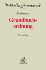 Grundbuchordnung - Demharter, Johann; Henke, Fritz; Mönch, Gerhard; Horber, Ernst