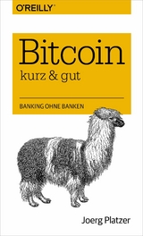 Bitcoin – kurz & gut - Joerg Platzer