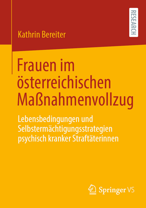 Frauen im österreichischen Maßnahmenvollzug -  Kathrin Bereiter