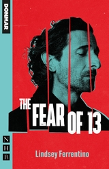 The Fear of 13 (NHB Modern Plays) -  Lindsey Ferrentino