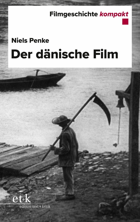 Filmgeschichte kompakt - Der dänische Film -  Niels Penke