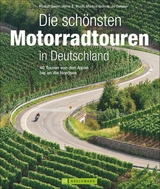 Die schönsten Motorradtouren in Deutschland - Rudolf Geser, Heinz E. Studt, Markus Golletz