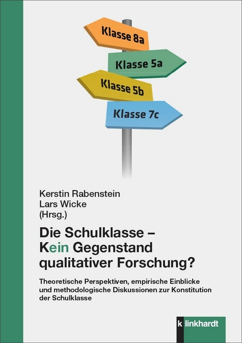 Die Schulklasse - kein Gegenstand qualitativer Schulforschung? - 