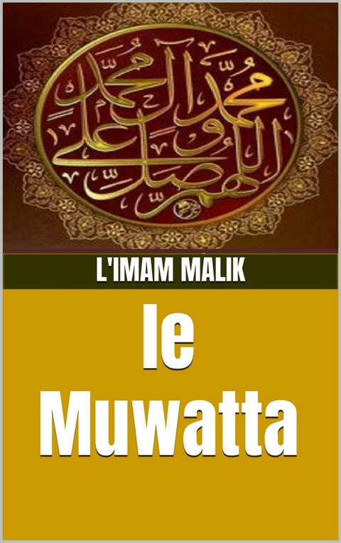 Le-Muwatta -  l'imam Malik