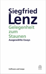 Gelegenheit zum Staunen - Siegfried Lenz