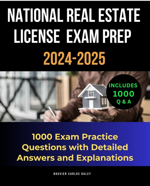 National Real Estate License Exam Prep 2024-2025 -  Bouvier Carlos Daley