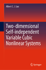 Two-dimensional Self-independent Variable Cubic Nonlinear Systems -  Albert C. J. Luo