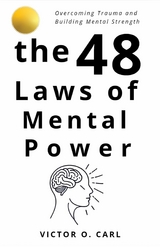 The 48 Laws of Mental Power - Victor O. Carl