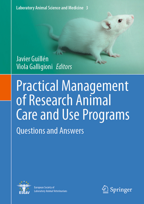 Practical Management of Research Animal Care and Use Programs - 