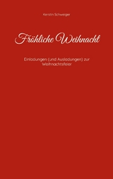 Fröhliche Weihnacht - Kerstin Schweiger