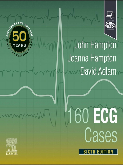 160 ECG Cases -  John Hampton,  Joanna Hampton,  David Adlam