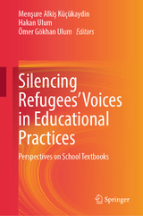 Silencing Refugees’ Voices in Educational Practices - 