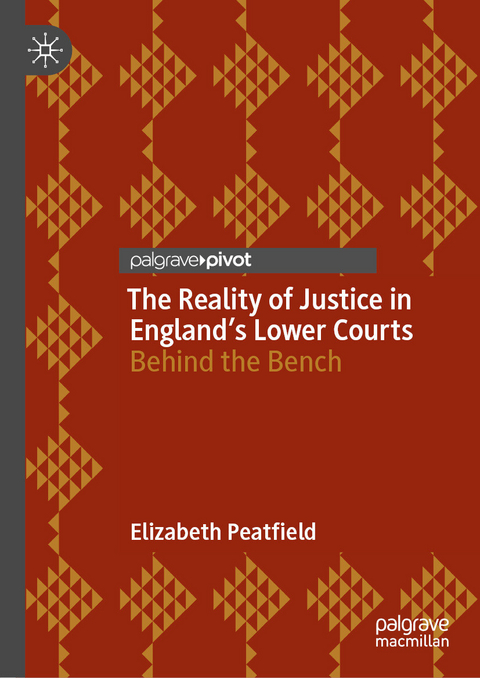 The Reality of Justice in England’s Lower Courts - Elizabeth Peatfield