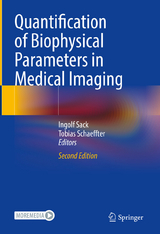 Quantification of Biophysical Parameters in Medical Imaging - 