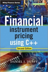 Financial Instrument Pricing Using C++ - Duffy, Daniel J.