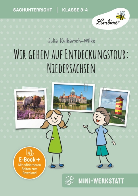 Wir gehen auf Entdeckungstour: Niedersachsen -  Julia Kulbarsch-Wilke