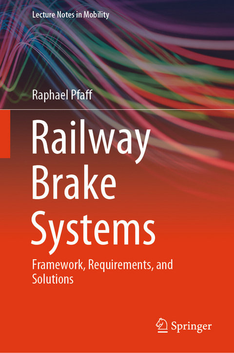 Railway Brake Systems - Raphael Pfaff