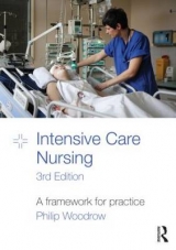 Intensive Care Nursing - Woodrow, Philip