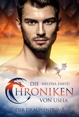 Die Chroniken von Usha - Der Drachenprinz - Melissa David