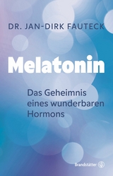 Melatonin - Dr. Jan-Dirk Fauteck