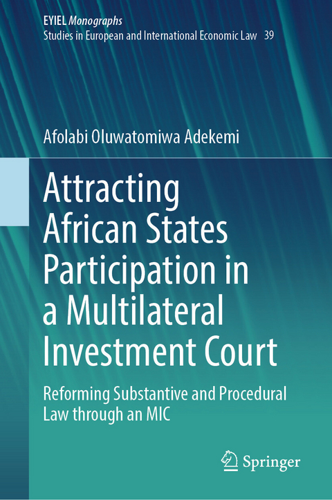 Attracting African States Participation in a Multilateral Investment Court - Afolabi Oluwatomiwa Adekemi