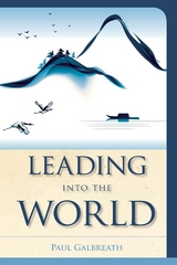 Leading into the World -  Paul Galbreath