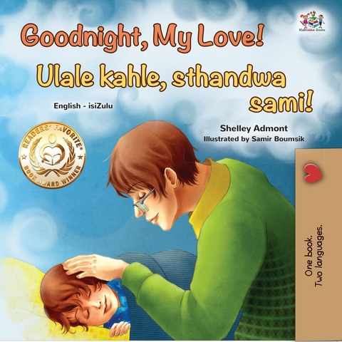 Goodnight, My Love! Ulale kahle, sthandwa sami! -  Shelley Admont,  KidKiddos Books