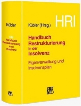 HRI – Handbuch Restrukturierung in der Insolvenz - 