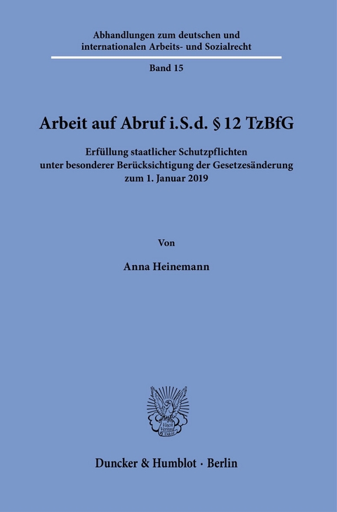 Arbeit auf Abruf i.S.d. § 12 TzBfG. -  Anna Heinemann